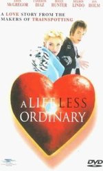 Guarda online A Life Less Ordinary gratuitamente.