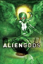 Смотреть Alien Gods онлайн бесплатно.
