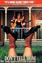 Don't Tell Mom the Babysitter's Dead poster