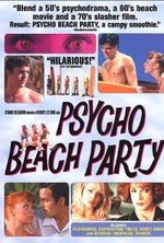 Смотреть Psycho Beach Party онлайн бесплатно.