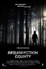 Смотреть Resurrection County онлайн бесплатно.