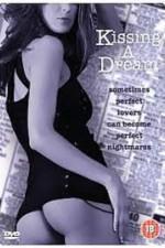 Watch Kissing a Dream online free.