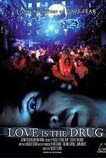 Guarda online Love Is the Drug gratuitamente. Love Is the Drug poster