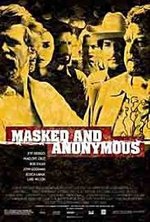 Watch Masked and Anonymous online free.