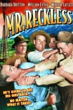 Watch Mr. Reckless online free. Mr. Reckless poster