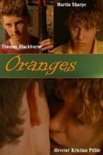 Watch Oranges kostenlos online.