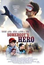 Regarder Somebody's Hero en ligne gratuitement.