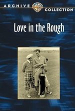 Смотреть Love in the Rough онлайн бесплатно.