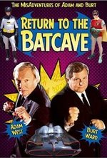 Watch Return to the Batcave The Misadventures of Adam and Burt online free.