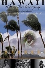 Watch Hawaii: A Voice for Sovereignty online free.