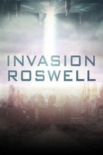 Watch Invasion Roswell online free.