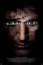 Смотреть A Darker Reality онлайн бесплатно.