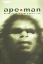 Watch Apeman - Adventures in Human Evolution online free.