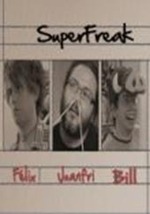 Смотреть SuperFreak онлайн бесплатно.