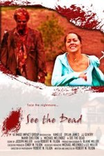 Watch See the Dead online free.