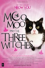 Watch Moo Moo and the Three Witches online free.
