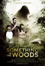 Watch Something in the Woods online free.