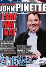 Watch John Pinette: I Say Nay Nay online free.