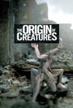 Watch The Origin of Creatures online free.